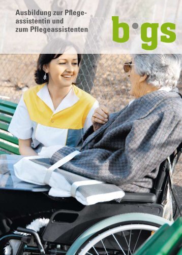 Ausbildung zur Pflege- assistentin und zum ... - BGS-Chur