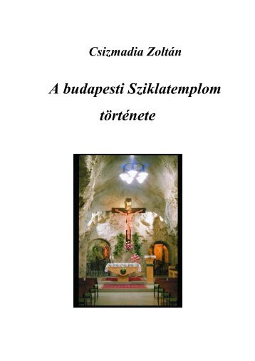 Fejezetek a pálosok budapesti Sziklatemplomának történetéből