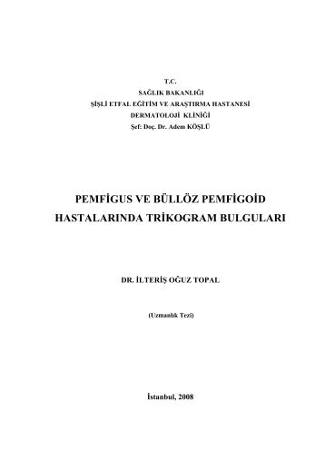 PEMFİGUS VE BÜLLÖZ PEMFİGOİD HASTALARINDA TRİKOGRAM ...