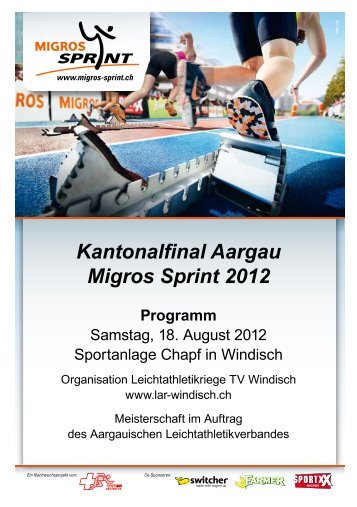 Kantonalfinal Aargau Migros Sprint 2012 Programm - LAR Windisch