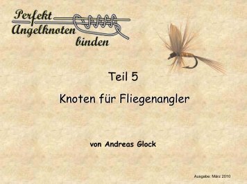 Perfekt Angelknoten binden (Teil 5)