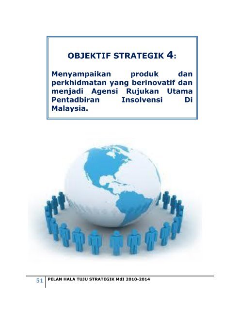 PELAN HALA TUJU STRATEGIK I 2010-2014 ... - Insolvensi.gov.my