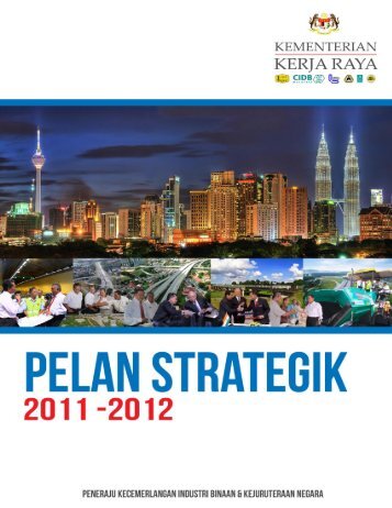 pelan strategik 2011 - 2012 - Kementerian Kerja Raya Malaysia