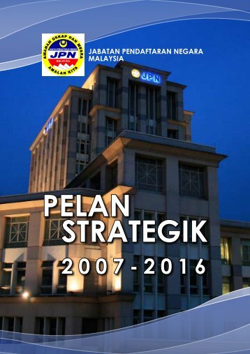 Pelan Strategik 2007-2016 - Jabatan Pendaftaran Negara Malaysia
