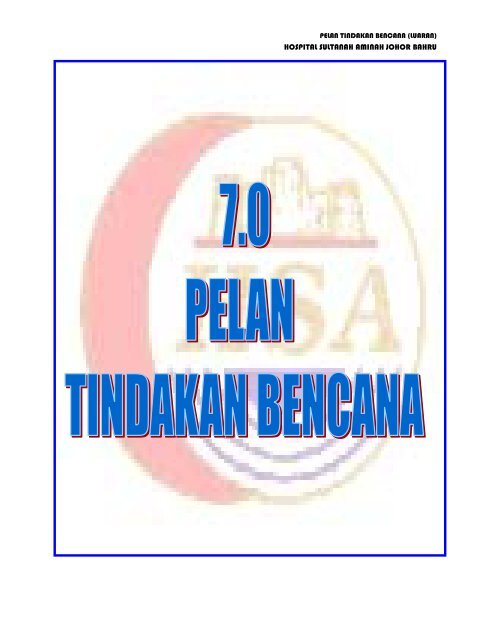 Pelan Tindakan Bencana (Luaran) - Hospital Sultanah Aminah ...