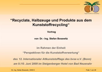 “Recyclate, Halbzeuge und Produkte aus dem ... - Plasticker