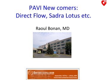 PAVI New comers: Direct Flow, Sadra Lotus etc. - Encore Seoul