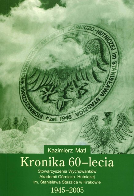 Kronika 60-lecia Stowarzyszenia Wychowanków Akademii - AGH