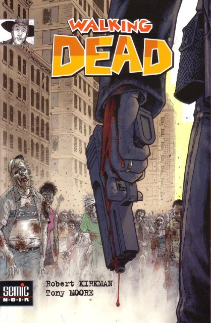 The Walking Dead - Tome 1 - Passé Décomposé 