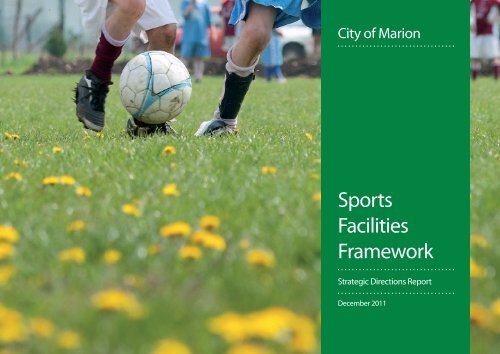 Sports Facilities Framework Strategic Directions - City of Marion