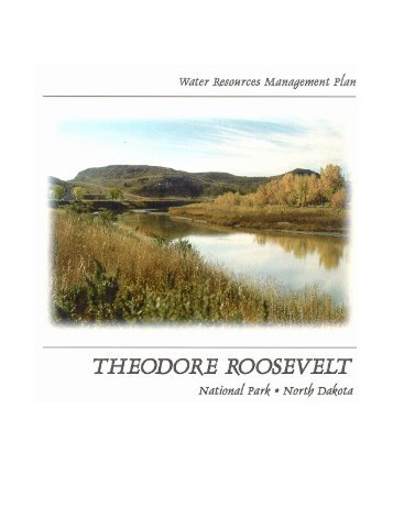 Theodore Roosevelt National Park Water Resources Management ...