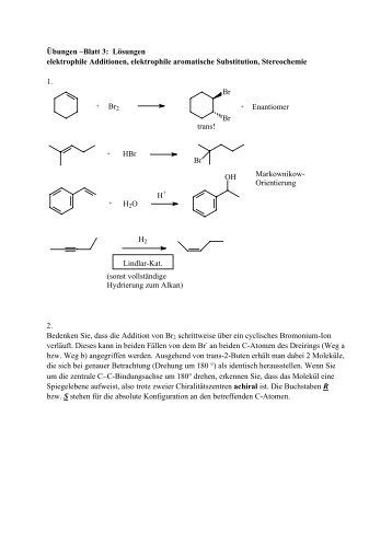 Übungen –Blatt 3: Lösungen elektrophile Additionen, elektrophile ...