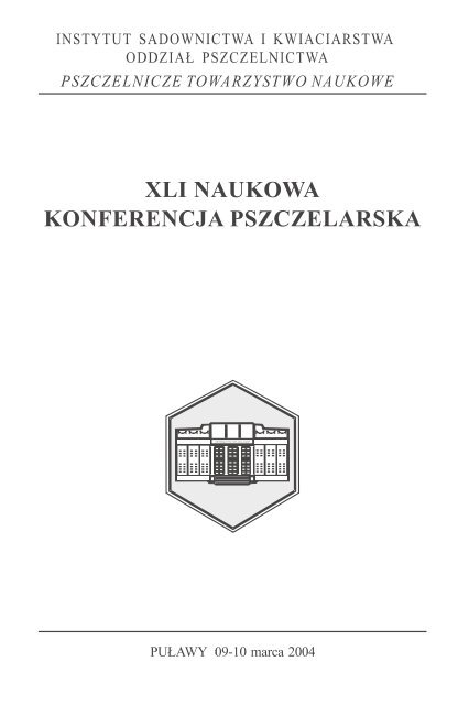 Materiały z XLI NKP - Oddział Pszczelnictwa Instytutu Sadownictwa i ...