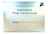 Angemessene Pflege und Betreuung Utopie ... - Lebenswelt Heim