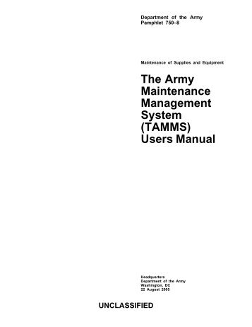 The Army Maintenance Management System (TAMMS) Users Manual