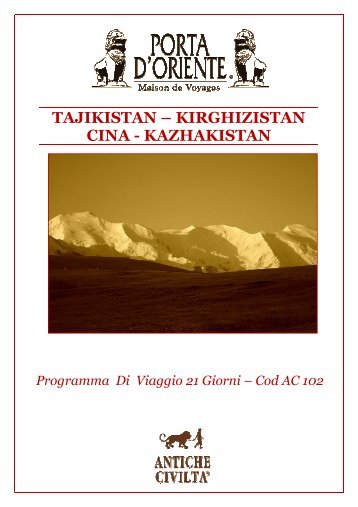 TAJIKISTAN â€“ KIRGHIZISTAN CINA - KAZHAKISTAN - porta d'oriente