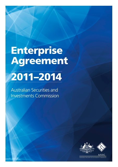 2011–2014 Enterprise Agreement - Careers at ASIC - Australian ...