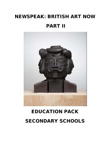 NEWSPEAK: BRITISH ART NOW PART II EDUCATION PACK ...