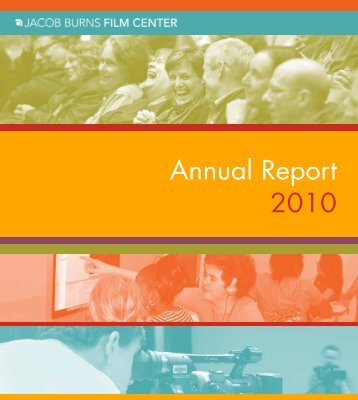 Annual Report 2010 - Jacob Burns Film Center