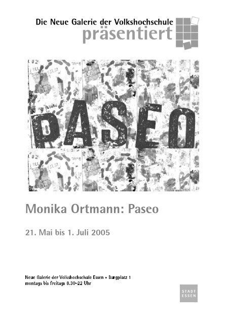 Monika Ortmann: Paseo - Volkshochschule Essen