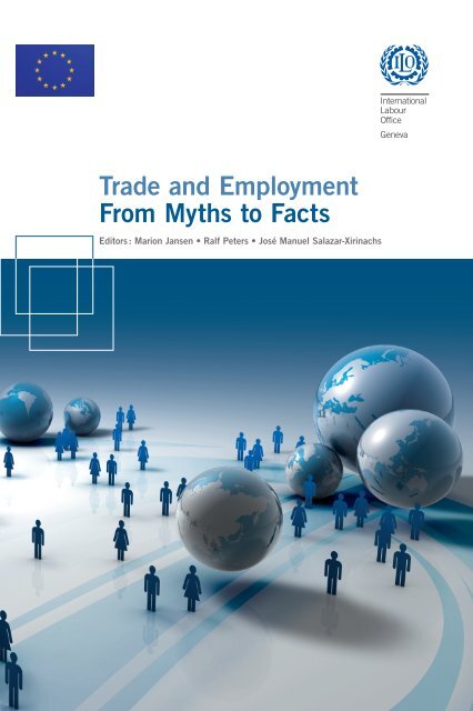 Trade and Employment From Myths to Facts - International Labour ...