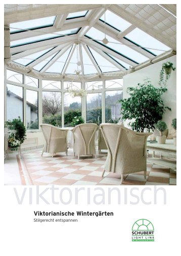 Viktorianische Wintergärten - Schubert Wintergarten GmbH