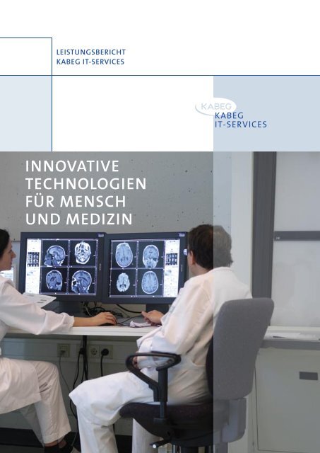 INNOVATIVE TECHNOLOGIEN FÜR MENSCH UND MEDIZIN - Kabeg