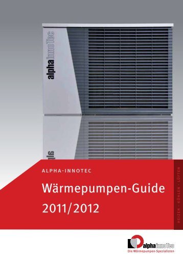 Wärmepumpen-Guide 2011/2012 - Alpha-InnoTec Schweiz AG