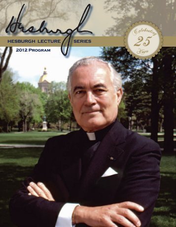 HESBURGH LECTURE SERIES 2012 Program - Alumni Association ...