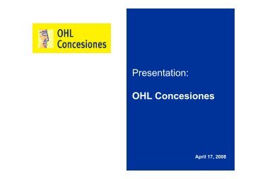 P i Presentation: OHL Concesiones - ACM2 . Avalora Content ...
