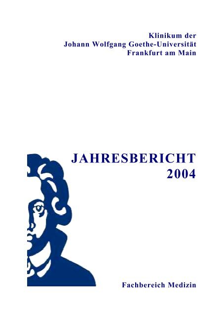 JAHRESBERICHT 2004 - Goethe-Universität