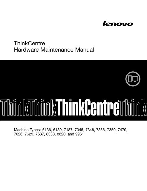 ThinkCentre Hardware Maintenance Manual - Lenovo