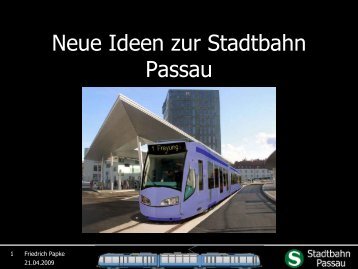Neue Ideen zur Stadtbahn Passau - VCD Bayern