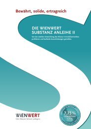 Bewährt, solide, ertragreich DIE WIEnWErt SuBStAnz AnlEIhE II 7,75 ...