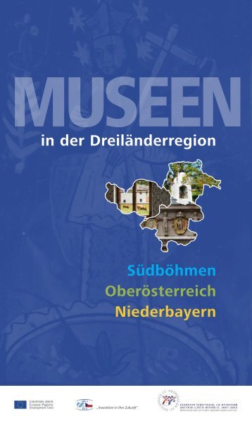 in der Dreiländerregion Südböhmen Oberösterreich Niederbayern