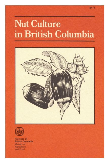 Nut culture in British Columbia - Ministry of Agriculture and Lands