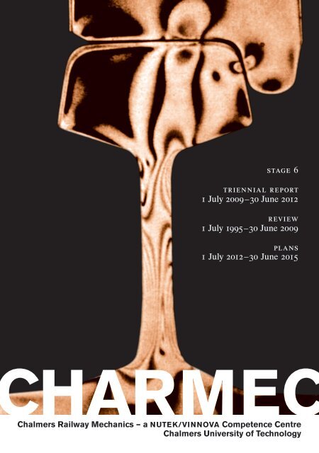 stage 6 triennial report 1 July 2009–30 June 2012 ... - CHARMEC