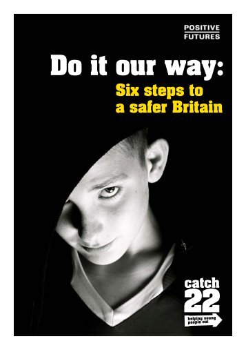 Six Steps to a Safer Britain - Catch22