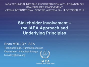 Stakeholder involvement – the IAEA approach and underlining ...