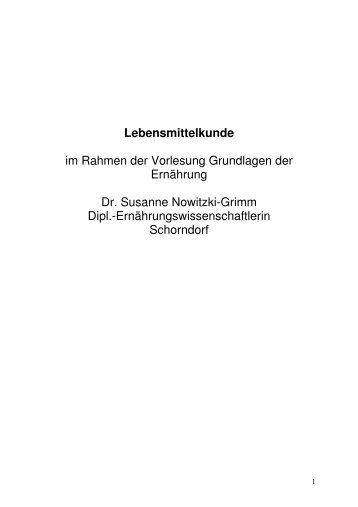 Lebensmittelkunde im Rahmen der Vorlesung Grundlagen der ...