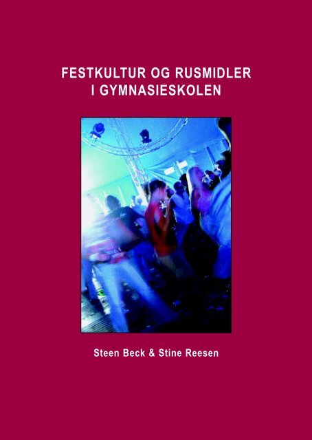 Festkultur og rusmidler i gymnasieskolen - Silkeborg-SSP