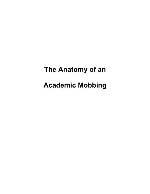 The Anatomy of an Academic Mobbing - Math Forum