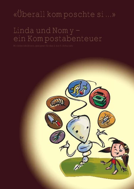«Überall komposchte si ...» Linda und Nomy – ein ... - Kompost Basel