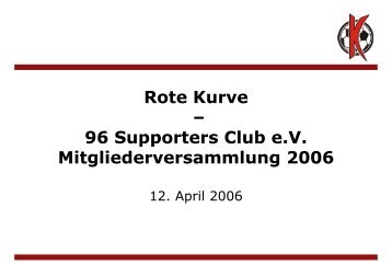 Rote Kurve – 96 Supporters Club e.V. Mitgliederversammlung 2006