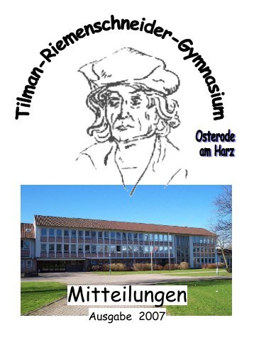 Mitteilungen - Tilman-Riemenschneider-Gymnasium Osterode am ...