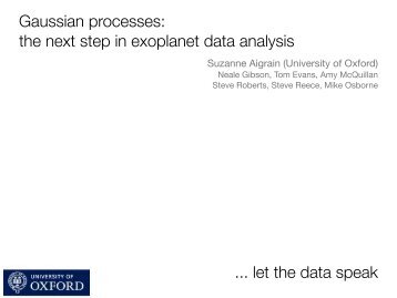 Gaussian processes: the next step in exoplanet data analysis ... - ciera