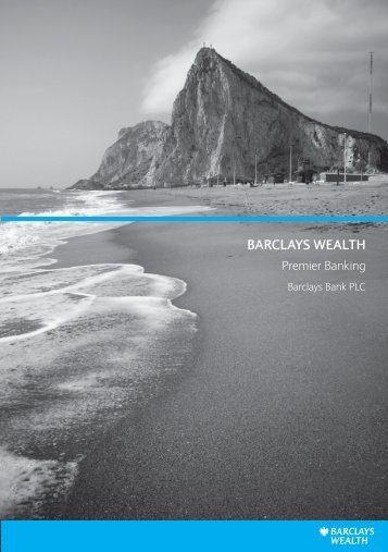 Premier Banking brochure - Gibraltar - Barclays Wealth