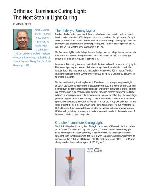 Ortholux™ Luminous Curing Light: The Next Step in Light Curing - 3M
