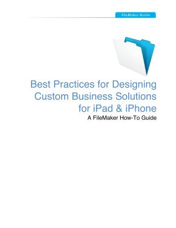 Best Practices for Designing Custom Business Solutions ... - FileMaker