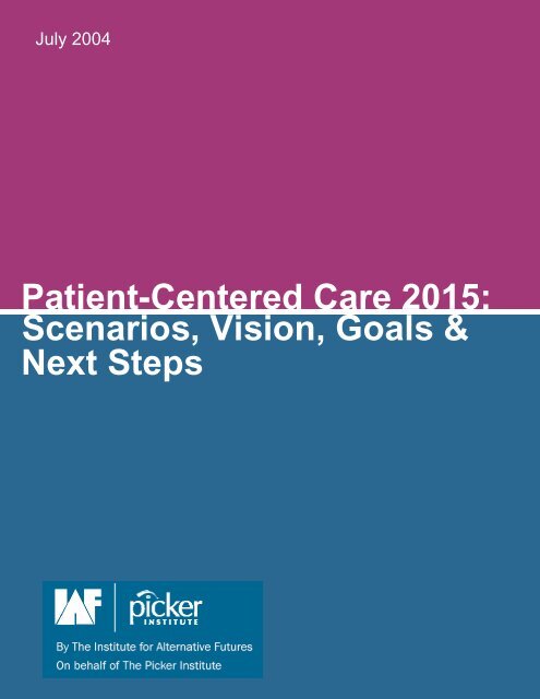 Patient-Centered Care 2015: Scenarios, Vision, Goals & Next Steps